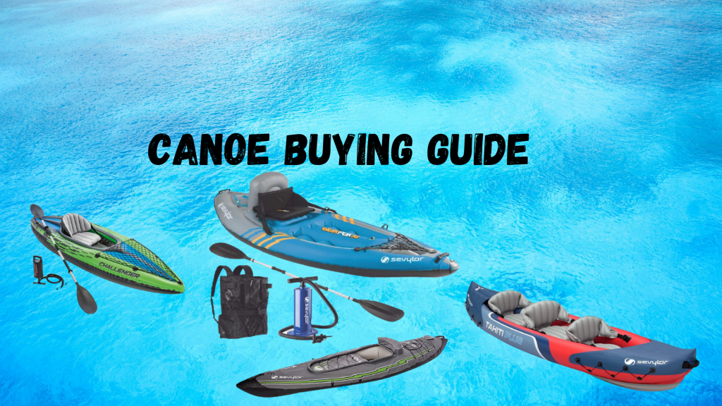 Canoe buying guide 2022