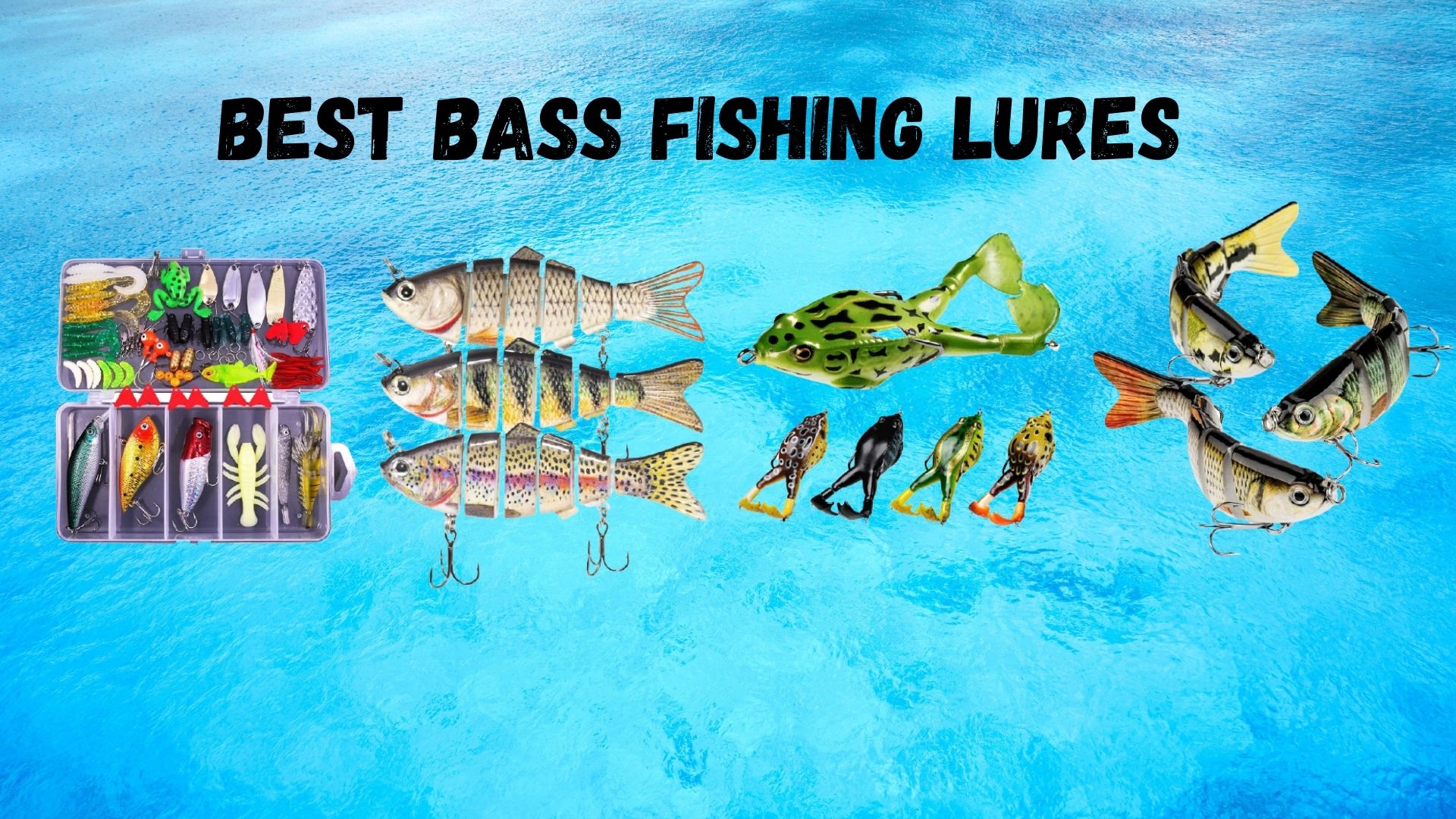 Best bass fishing lures 2022