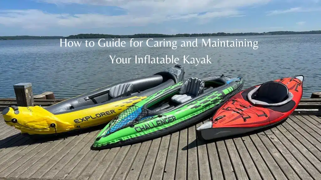 Guide-for-Caring-and-Maintaining-Your-Inflatable-Kayak